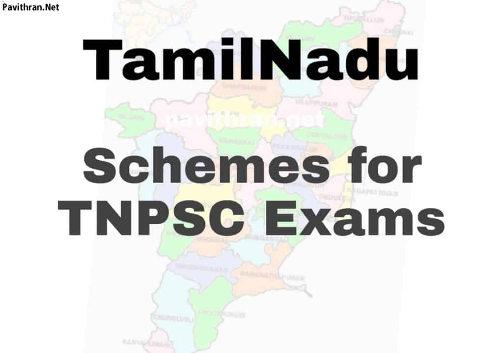 Tamilnadu Schemes for TNPSC Exams
