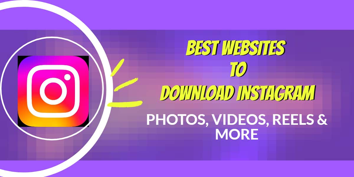 Top 5 Websites to Download Instagram Photos & Videos [Free]