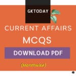 Gktoday Current Affairs MCQs Pdf Download