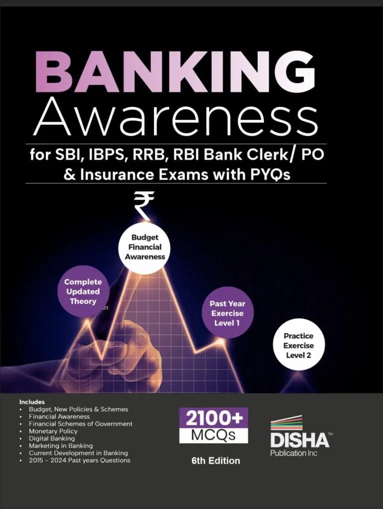 Disha Banking Awareness for SBI, IBPS, RRB, RBI Bank Clerk & PO & Insurance Exams with PYQs - 6th Edition (Explanatory Notes & Practice Questions)