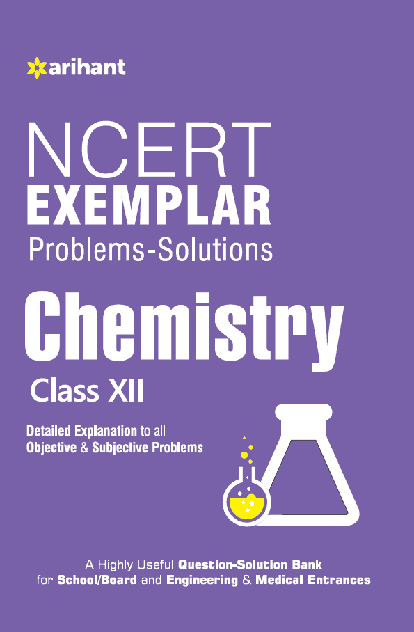 Arihant NCERT Examplar Chemistry Class 12 [2014 Edition]