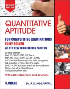 Quantitative Aptitude - RS Aggarwal by S.Chand [2017 Edition]