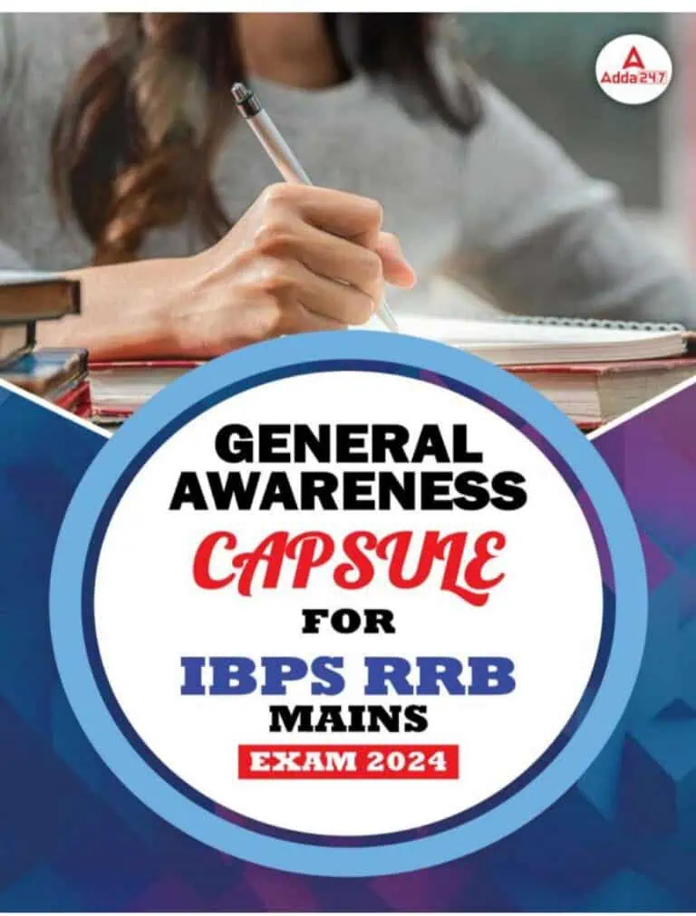 General Awareness Capsule for IBPS RRB Mains 2024 - Adda247 [English Medium]