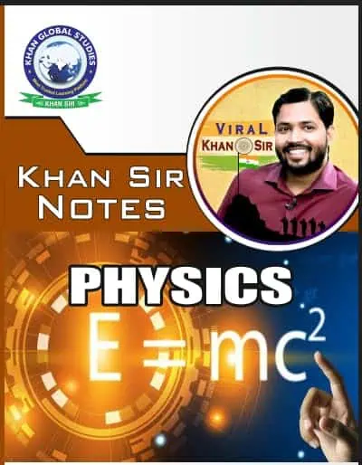 Physics Class Notes By Khan Sir [Hindi Medium]