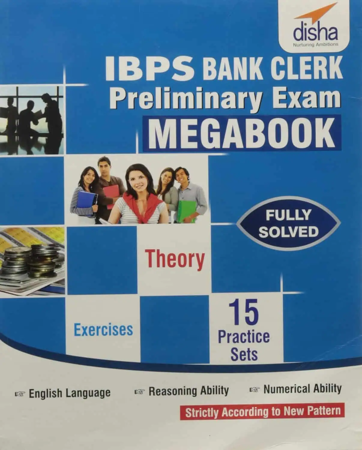 IBPS Bank Clerk Preliminary Exam MegaBook - (Guide + 15 Practice Sets) - Disha Experts [2015 Edition]