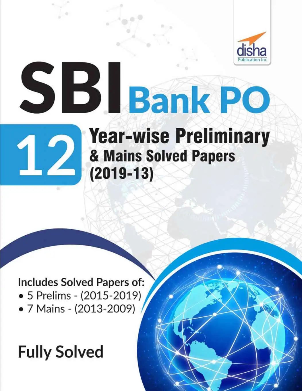 SBI Bank PO 12 Yearwise Prelims Solved Papers - Disha Experts [2020 Edition]