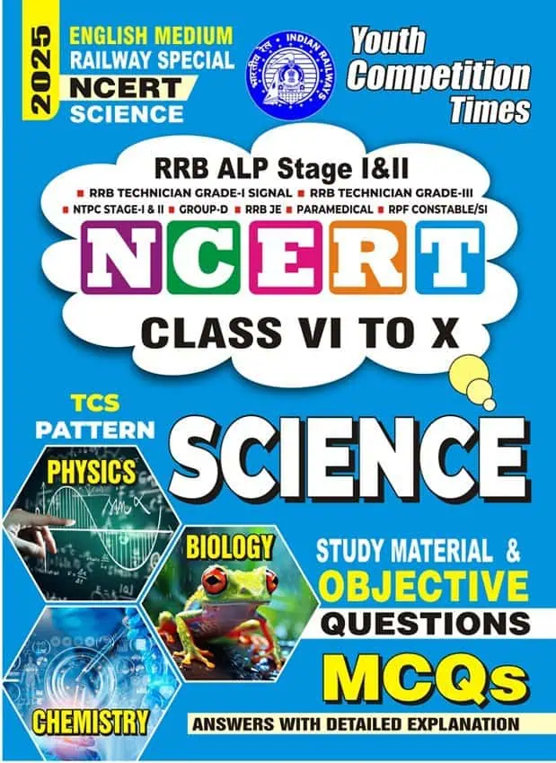 YCT 2025 NCERT Class 6-10 SCIENCE Study Material & MCQs [English Medium] for RRB ALP Stage 1 & 2